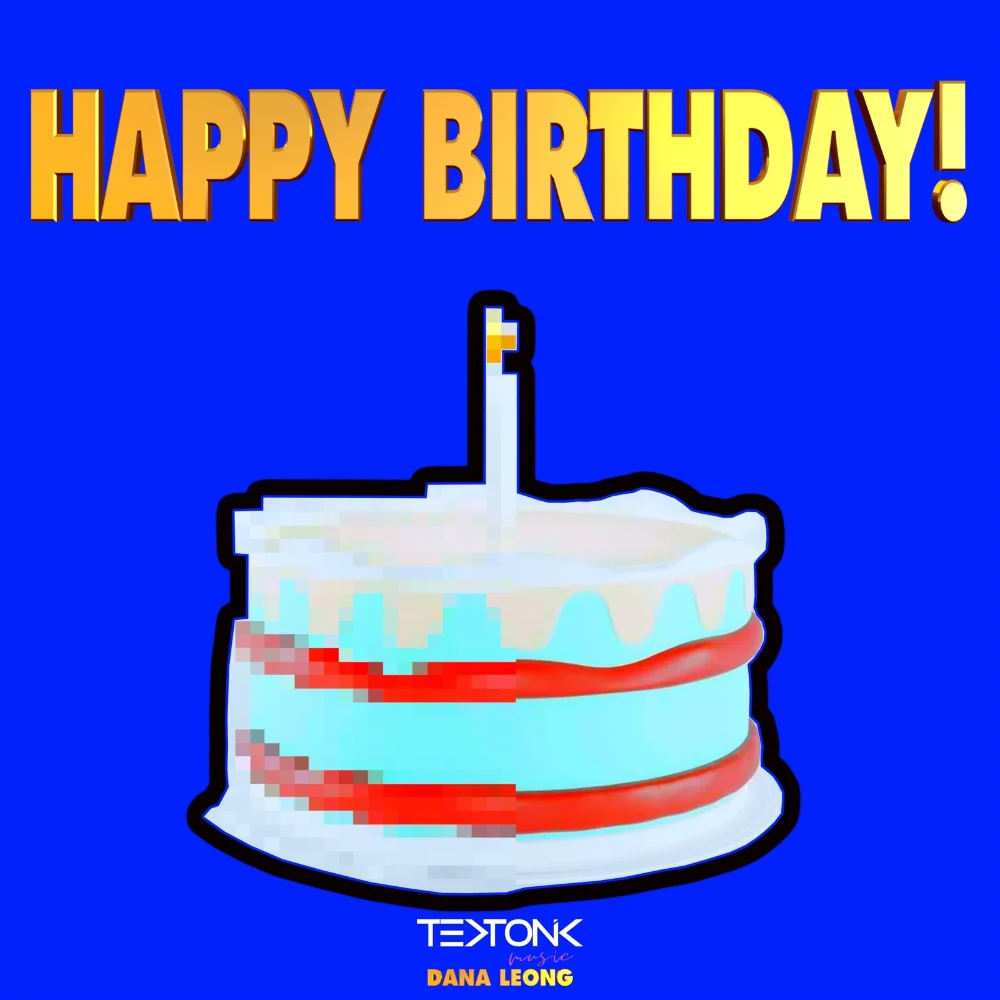 Happy Birthday! by TEKTONIK Music featuring Dana Leong, single cover